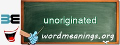 WordMeaning blackboard for unoriginated
